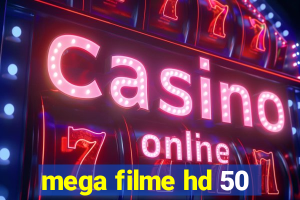 mega filme hd 50